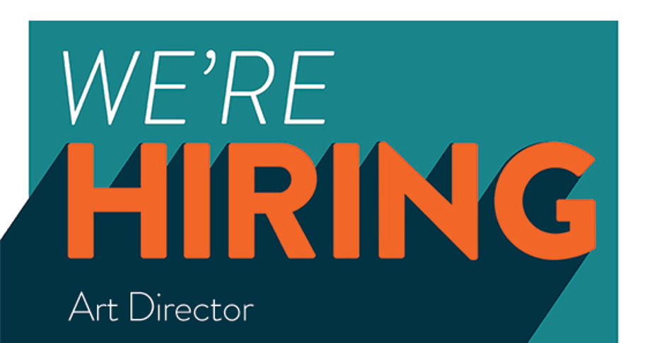 We're adding to our team: Art Director 